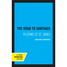 Road to Santiago: Pilgrims of St. James