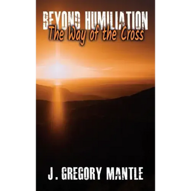 Beyond Humiliation: The Way of the Cross