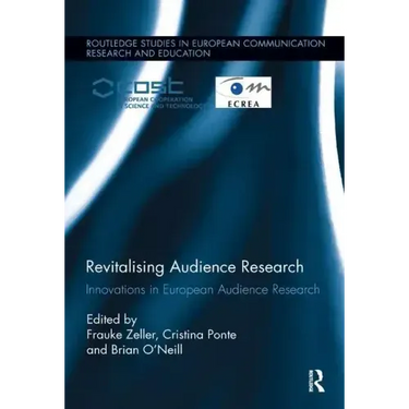Revitalising Audience Research: Innovations in European Audience Research