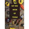 My Big Book of Tools