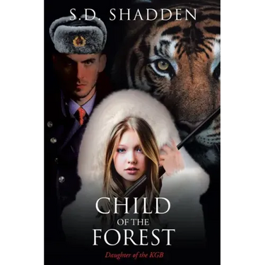 Child of the Forest: Daughter of the KGB