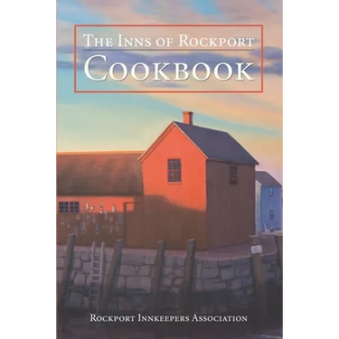 The Inns of Rockport Cookbook