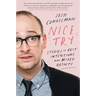 Nice Try: Stories of Best Intentions and Mixed Results