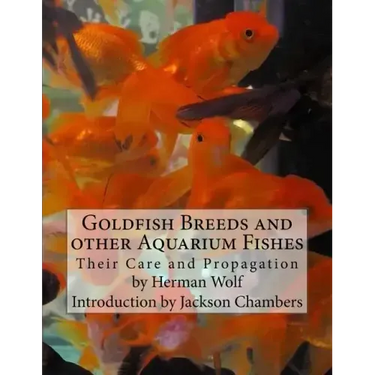 Goldfish Breeds and other Aquarium Fishes: Their Care and Propagation
