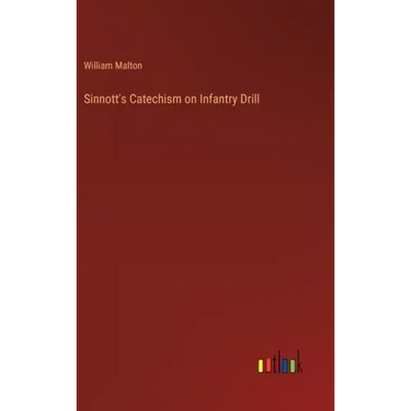 Sinnott's Catechism on Infantry Drill