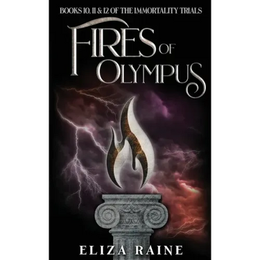 Fires of Olympus: Books Ten, Eleven & Twelve