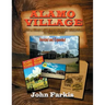 Alamo Village: How a Texas Cattleman Brought Hollywood to the Old West