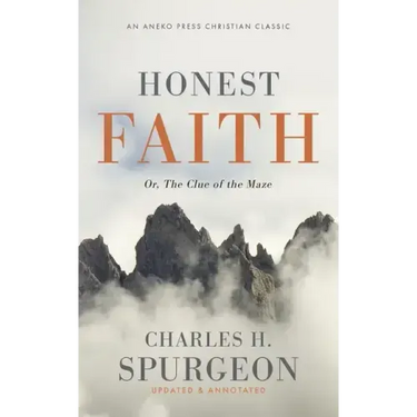 Honest Faith: Or, The Clue of the Maze