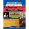 Americanheritage, American Voices: Colonies and Revolution