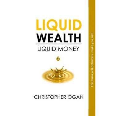 Liquid Wealth: Liquid Money