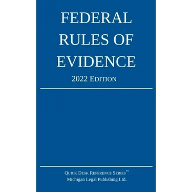 Federal Rules of Evidence; 2022 Edition: With Internal Cross-References