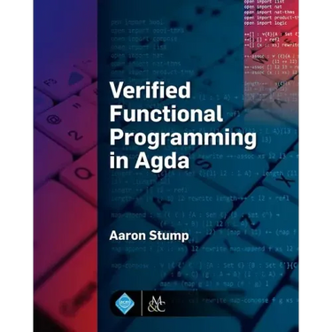 Verified Functional Programming in Agda