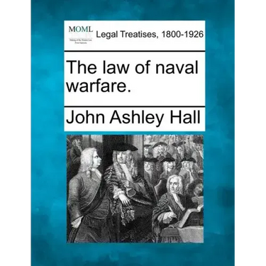 The Law of Naval Warfare.