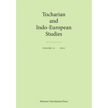 Tocharian and Indo-European Studies 21: Volume 21