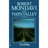 Robert Mondavi of the Napa Valley