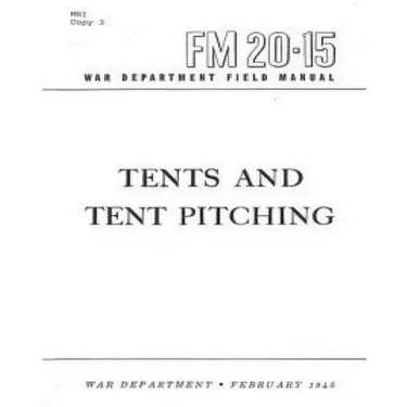 FM 20-15 Tents and Tent Pitching, by War Department, United States