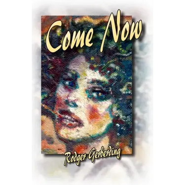 Come Now