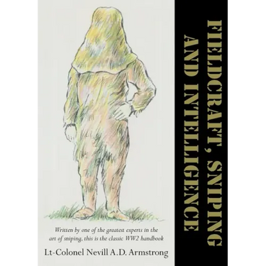 Fieldcraft, Sniping and Intelligence
