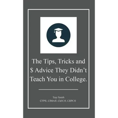 The Tips, Tricks and $ Advice They Didn't Teach You in College.