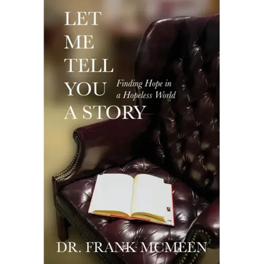 Let Me Tell You A Story: Finding Hope in a Hopeless World