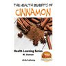 Health Benefits of Cinnamon