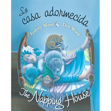 The Napping House/La Casa Adormecida: Bilingual English-Spanish