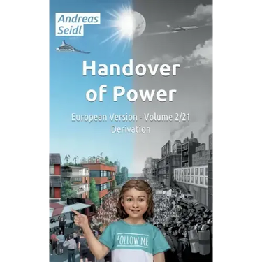 Handover of Power - Derivation: European Version - Volume 2/21