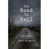 The Road to Hell: Short Stories