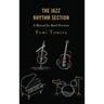 The Jazz Rhythm Section: A Manual for Band Directors