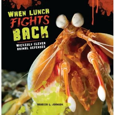When Lunch Fights Back: Wickedly Clever Animal Defenses
