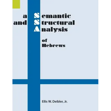 A Semantic and Structural Analysis of Hebrews