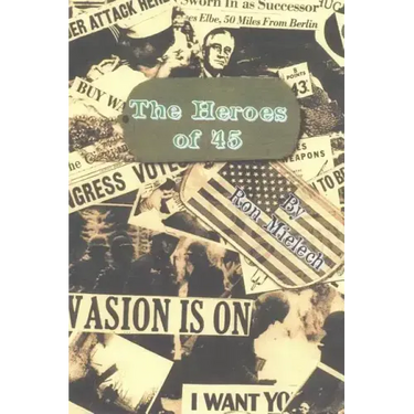 The Heroes of '45