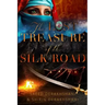 The Lost Treasure of the Silk Road: A historical novel set in ancient Persia