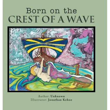 Born on the Crest of a Wave