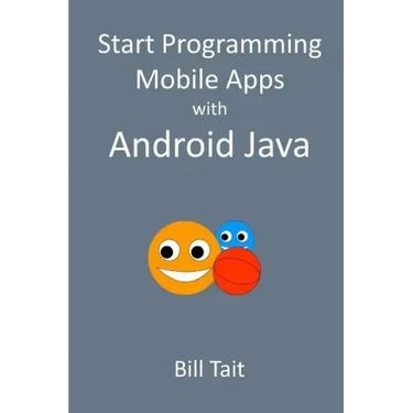 Start Programming Mobile Apps with Android Java