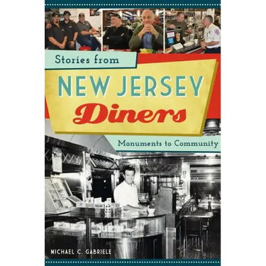 Stories from New Jersey Diners: Monuments to Community