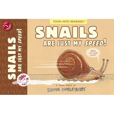 Snails Are Just My Speed!: Toon Level 1