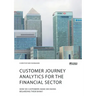 Customer journey analytics for the financial sector. How do customers make decisions regarding their bank?