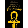 Book of African Spirituality