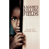 Kagame's Killing Fields