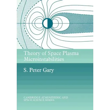 Theory of Space Plasma Microinstabilities
