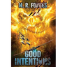 Good Intentions