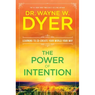 The Power of Intention