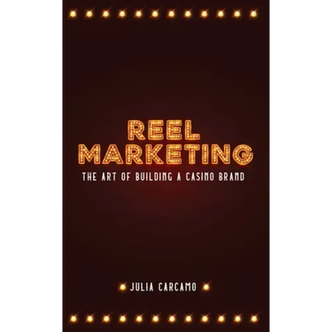 Reel Marketing: The Art of Building a Casino Brand
