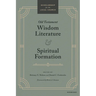 Old Testament Wisdom Literature and Spiritual Formation: Perspectives from the Old Testament