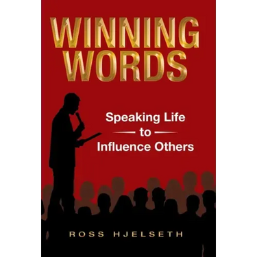 Winning Words: Speaking Life to Influence Others