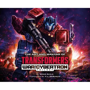 The Art and Making of Transformers: War for Cybertron Trilogy