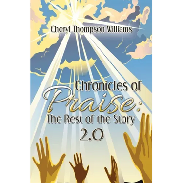 Chronicles of Praise: the Rest of the Story 2.0