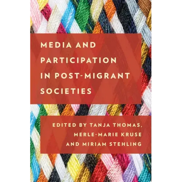 Media and Participation in Post-Migrant Societies