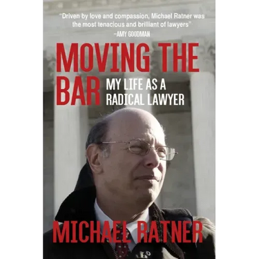 Moving the Bar: My Life as a Radical Lawyer